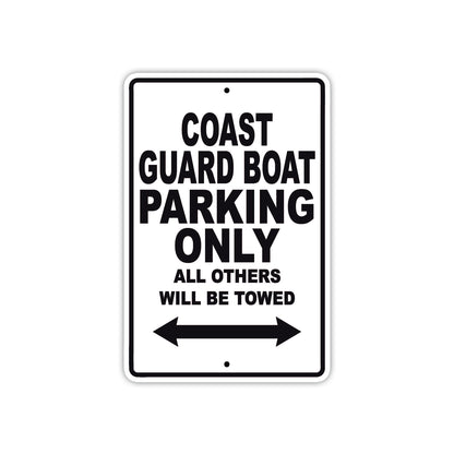 Coast Guard Boat Boats Parking Only All Others Will Be Towed Sea Ocean Beach Lake Boat Aluminum Metal Sign Plate