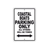 Coastal Boats Boats Parking Only All Others Will Be Towed Sea Ocean Beach Lake Boat Aluminum Metal Sign Plate