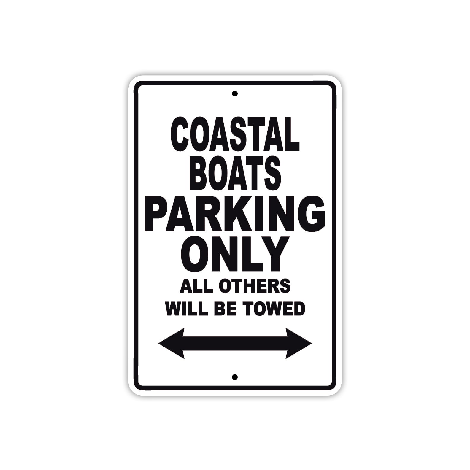 Coastal Boats Boats Parking Only All Others Will Be Towed Sea Ocean Beach Lake Boat Aluminum Metal Sign Plate