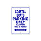 Coastal Boats Boats Parking Only All Others Will Be Towed Sea Ocean Beach Lake Boat Aluminum Metal Sign Plate