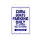 Cobia Boats Boats Parking Only All Others Will Be Towed Sea Ocean Beach Lake Boat Aluminum Metal Sign Plate
