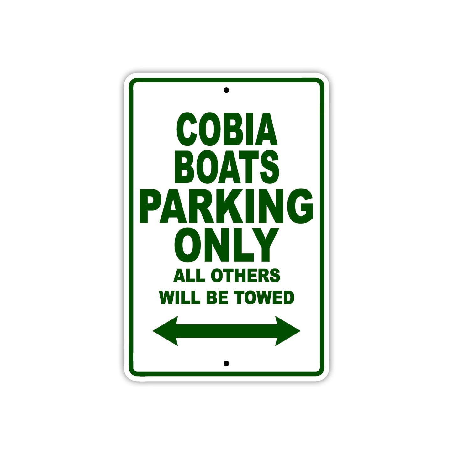 Cobia Boats Boats Parking Only All Others Will Be Towed Sea Ocean Beach Lake Boat Aluminum Metal Sign Plate