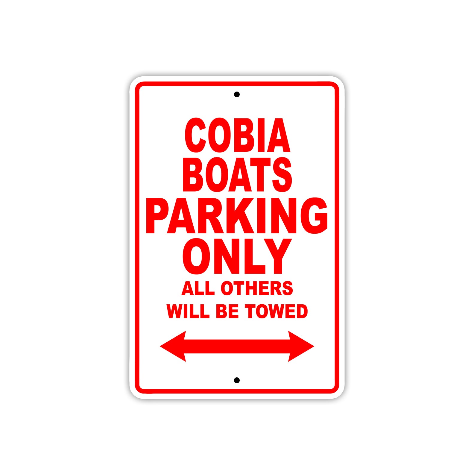Cobia Boats Boats Parking Only All Others Will Be Towed Sea Ocean Beach Lake Boat Aluminum Metal Sign Plate