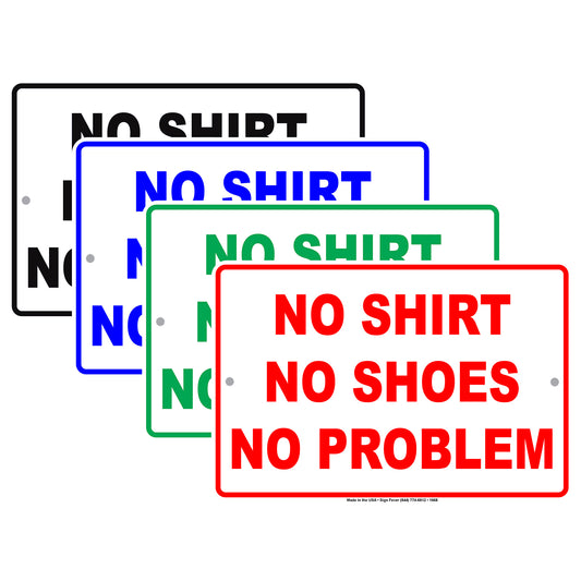 Attention! No Shirt No Shoes No Problem Party Celebration Gag Joke Funny Notice Caution Aluminum