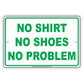 Attention! No Shirt No Shoes No Problem Party Celebration Gag Joke Funny Notice Caution Aluminum