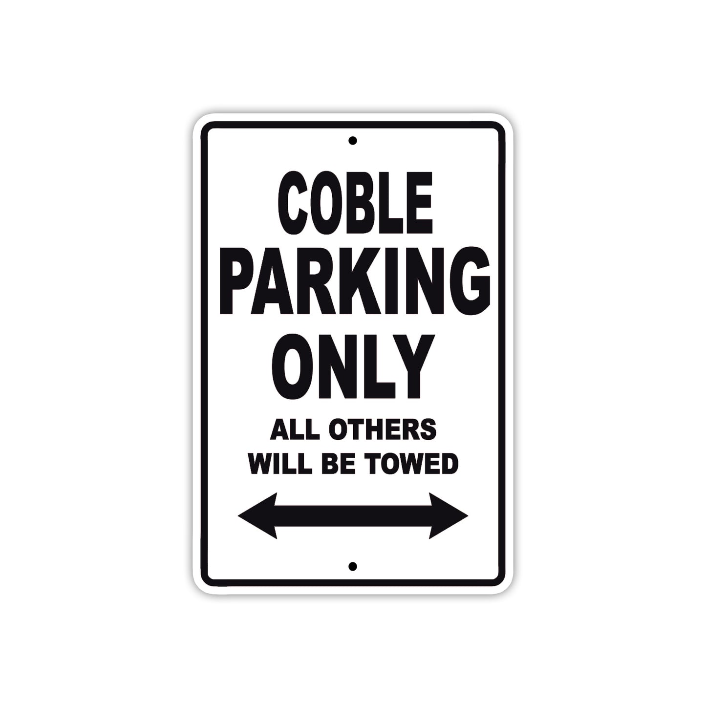 Coble Boats Parking Only All Others Will Be Towed Sea Ocean Beach Lake Boat Aluminum Metal Sign Plate