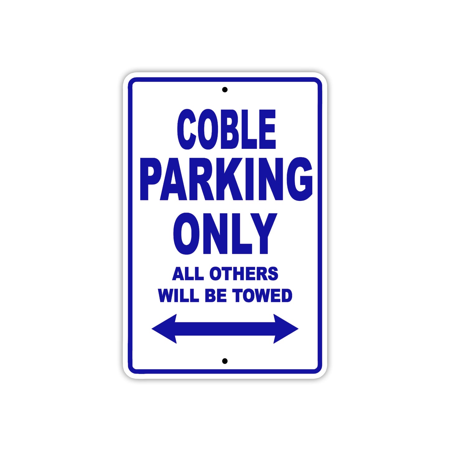 Coble Boats Parking Only All Others Will Be Towed Sea Ocean Beach Lake Boat Aluminum Metal Sign Plate