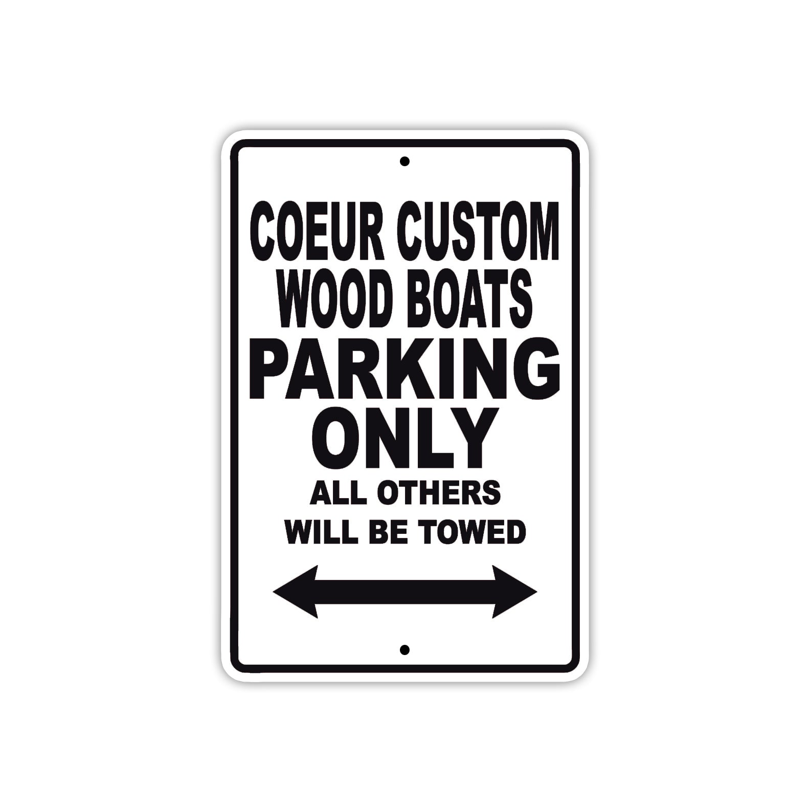 Coeur Custom Wood Boats Boats Parking Only All Others Will Be Towed Sea Ocean Beach Lake Boat Aluminum Metal Sign Plate