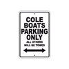 Cole Boats Boats Parking Only All Others Will Be Towed Sea Ocean Beach Lake Boat Aluminum Metal Sign Plate