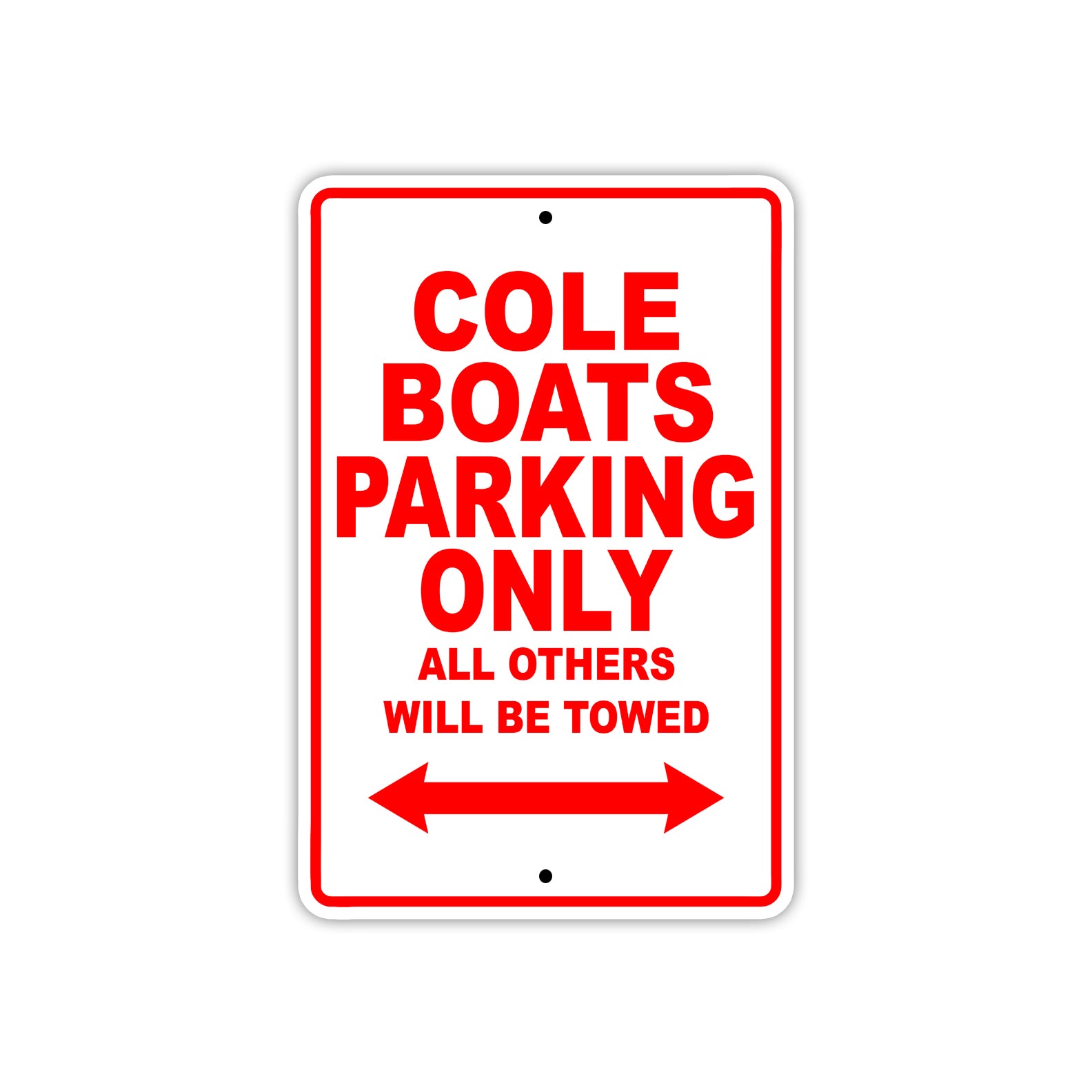 Cole Boats Boats Parking Only All Others Will Be Towed Sea Ocean Beach Lake Boat Aluminum Metal Sign Plate