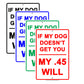 If My Dog Doesn't Get You My .45 Will Guns Funny Gag Ground Garden Run Race Aluminum