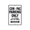 Com-Pac Boats Parking Only All Others Will Be Towed Sea Ocean Beach Lake Boat Aluminum Metal Sign Plate