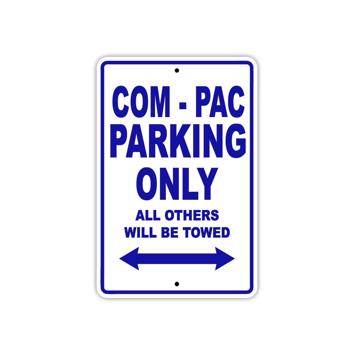 Com-Pac Boats Parking Only All Others Will Be Towed Sea Ocean Beach Lake Boat Aluminum Metal Sign Plate