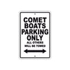 Comet Boats Boats Parking Only All Others Will Be Towed Sea Ocean Beach Lake Boat Aluminum Metal Sign Plate