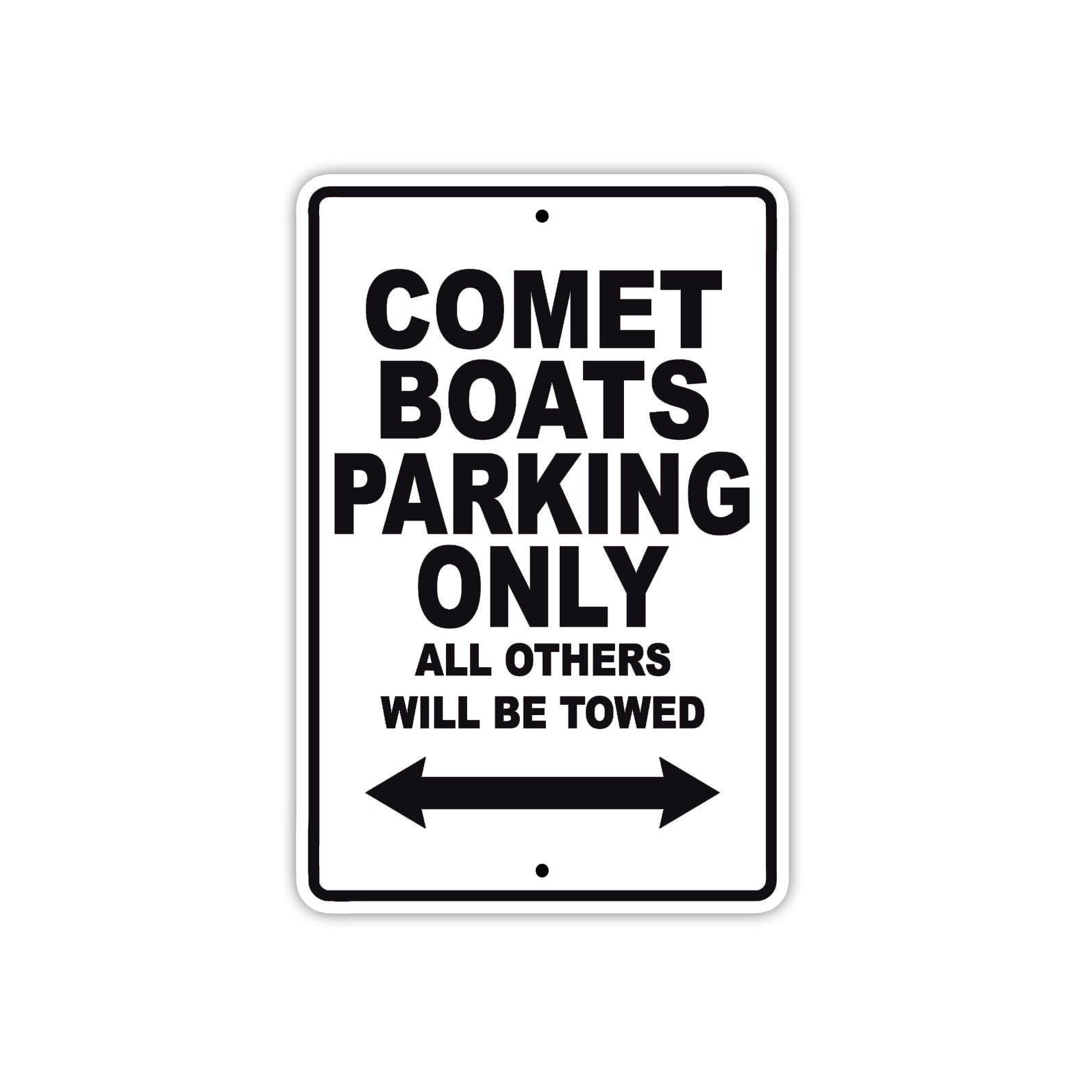 Comet Boats Boats Parking Only All Others Will Be Towed Sea Ocean Beach Lake Boat Aluminum Metal Sign Plate