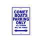 Comet Boats Boats Parking Only All Others Will Be Towed Sea Ocean Beach Lake Boat Aluminum Metal Sign Plate