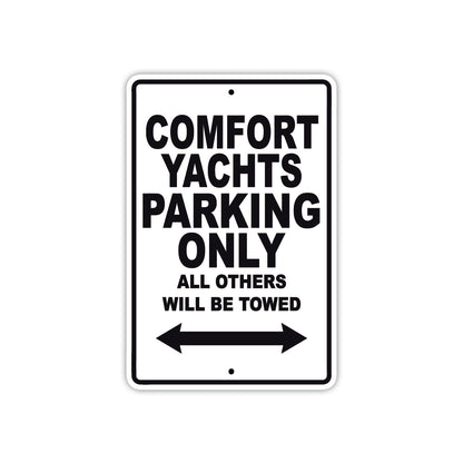 Comfort Yachts Boats Parking Only All Others Will Be Towed Sea Ocean Beach Lake Boat Aluminum Metal Sign Plate
