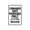 Commander Boats Boats Parking Only All Others Will Be Towed Sea Ocean Beach Lake Boat Aluminum Metal Sign Plate