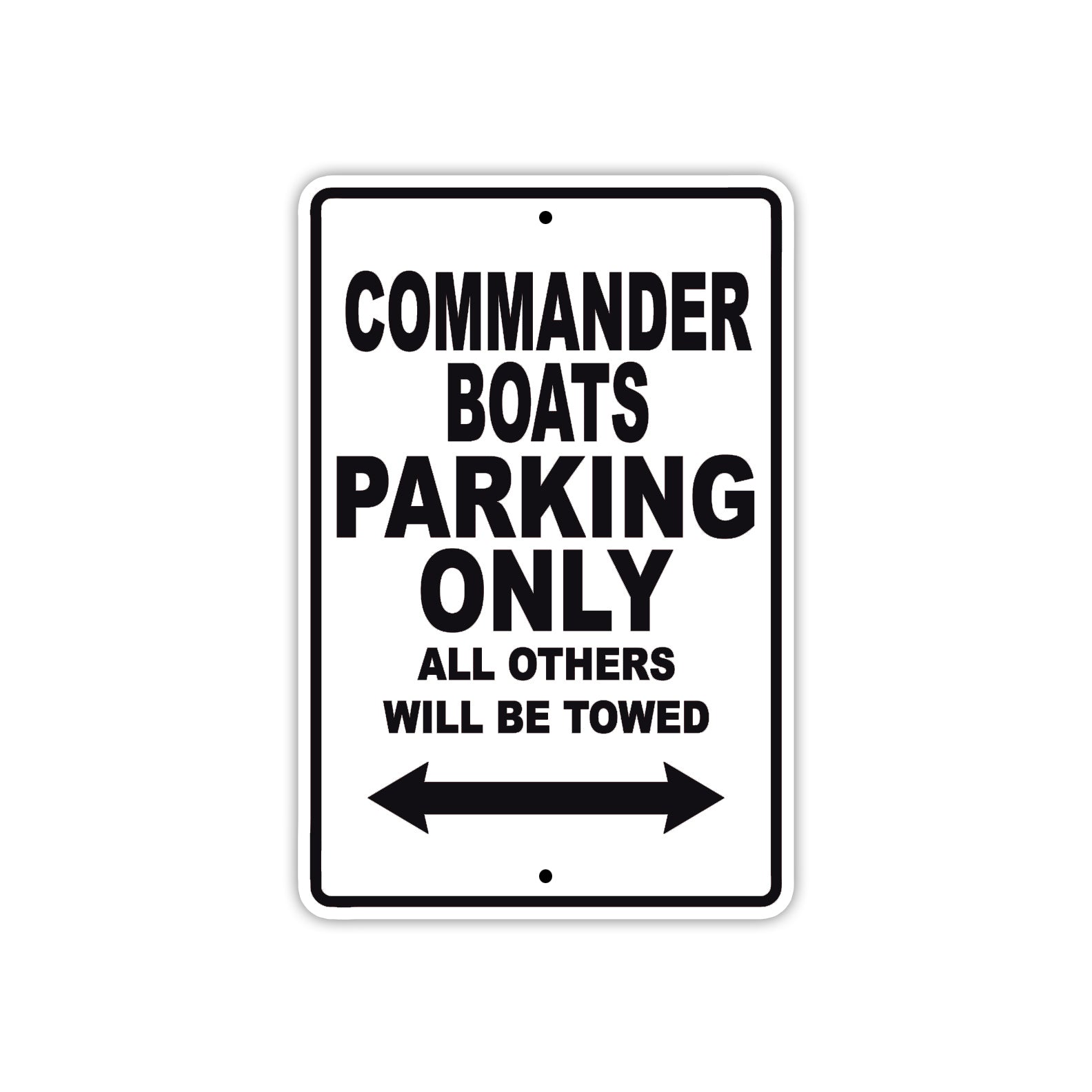 Commander Boats Boats Parking Only All Others Will Be Towed Sea Ocean Beach Lake Boat Aluminum Metal Sign Plate