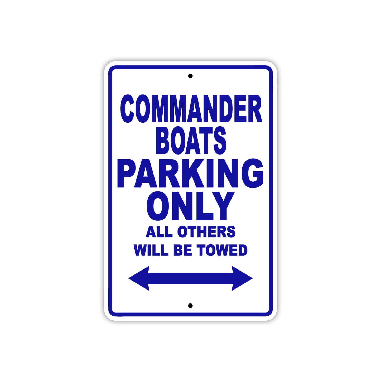 Commander Boats Boats Parking Only All Others Will Be Towed Sea Ocean Beach Lake Boat Aluminum Metal Sign Plate