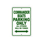 Commander Boats Boats Parking Only All Others Will Be Towed Sea Ocean Beach Lake Boat Aluminum Metal Sign Plate