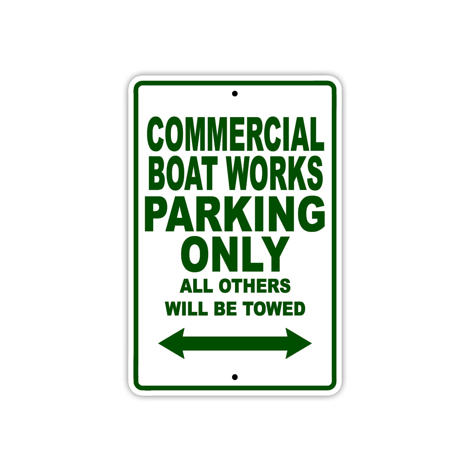 Commercial Boat Works Boats Parking Only All Others Will Be Towed Sea Ocean Beach Lake Boat Aluminum Metal Sign Plate