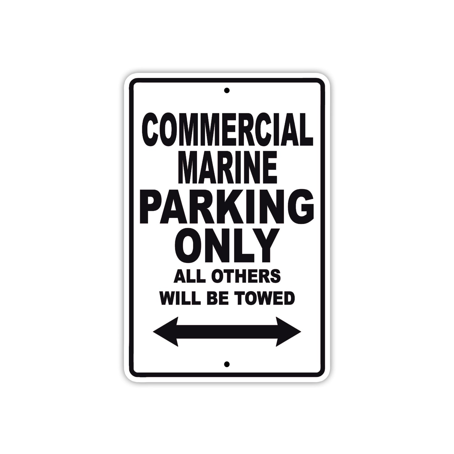 Commercial Marine Boats Parking Only All Others Will Be Towed Sea Ocean Beach Lake Boat Aluminum Metal Sign Plate