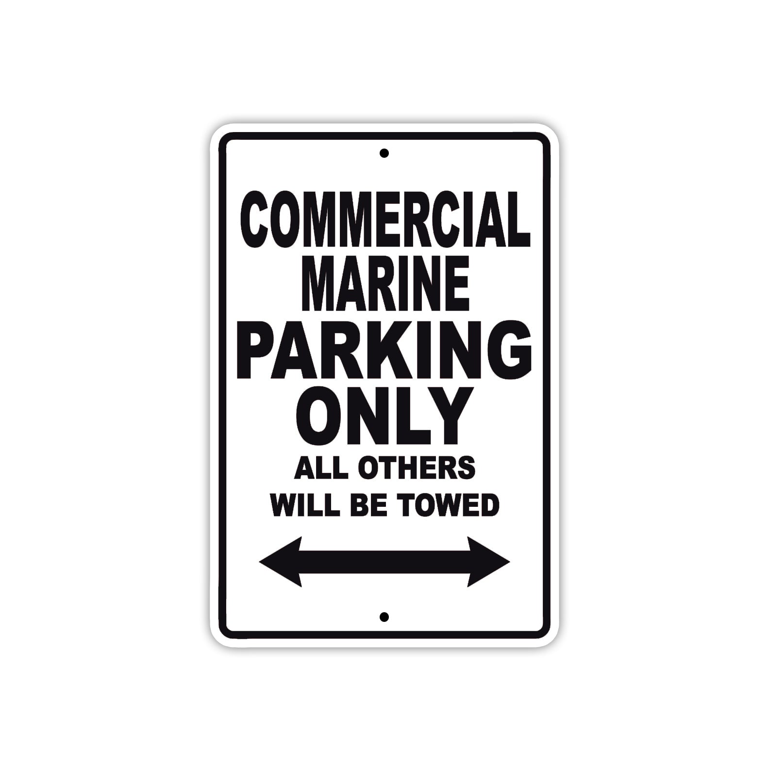 Commercial Marine Boats Parking Only All Others Will Be Towed Sea Ocean Beach Lake Boat Aluminum Metal Sign Plate