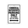 Commercial Water Sports Boats Parking Only All Others Will Be Towed Sea Ocean Beach Lake Boat Aluminum Metal Sign Plate