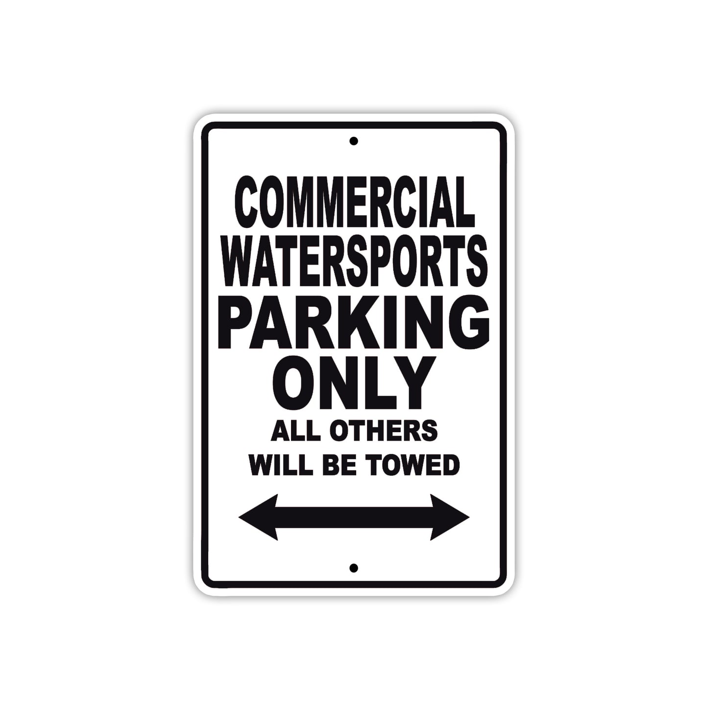 Commercial Water Sports Boats Parking Only All Others Will Be Towed Sea Ocean Beach Lake Boat Aluminum Metal Sign Plate