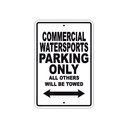 Commercial Water Sports Boats Parking Only All Others Will Be Towed Sea Ocean Beach Lake Boat Aluminum Metal Sign Plate