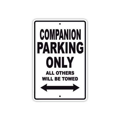 Companion Boats Parking Only All Others Will Be Towed Sea Ocean Beach Lake Boat Aluminum Metal Sign Plate