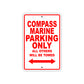 Compass Marine Boats Parking Only All Others Will Be Towed Sea Ocean Beach Lake Boat Aluminum Metal Sign Plate