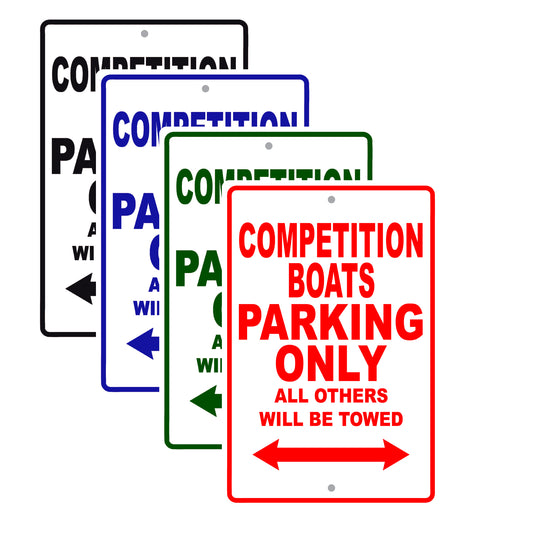 Competition Boats Boats Parking Only All Others Will Be Towed Sea Ocean Beach Lake Boat Aluminum Metal Sign Plate