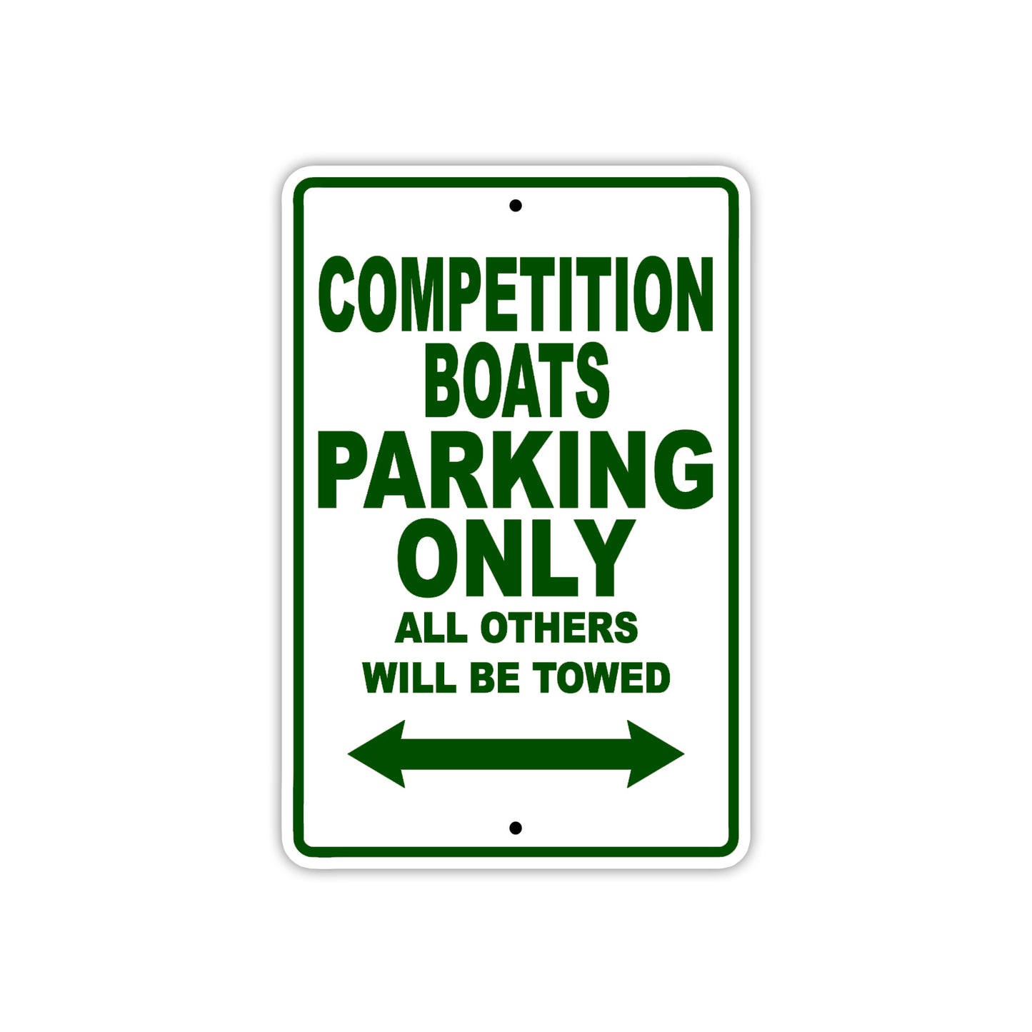 Competition Boats Boats Parking Only All Others Will Be Towed Sea Ocean Beach Lake Boat Aluminum Metal Sign Plate