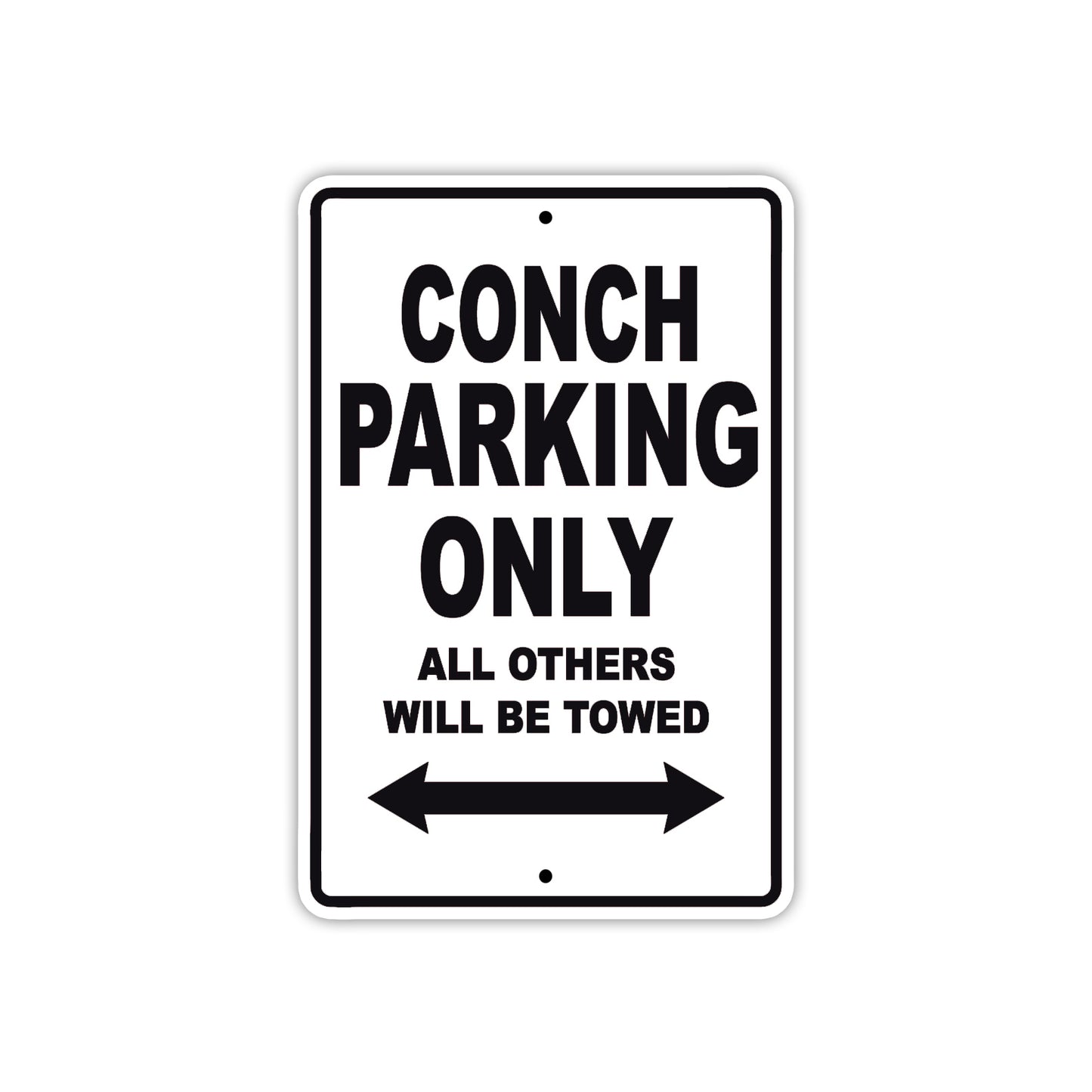 Conch Boats Parking Only All Others Will Be Towed Sea Ocean Beach Lake Boat Aluminum Metal Sign Plate