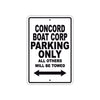 Concord Boat Corp Boats Parking Only All Others Will Be Towed Sea Ocean Beach Lake Boat Aluminum Metal Sign Plate