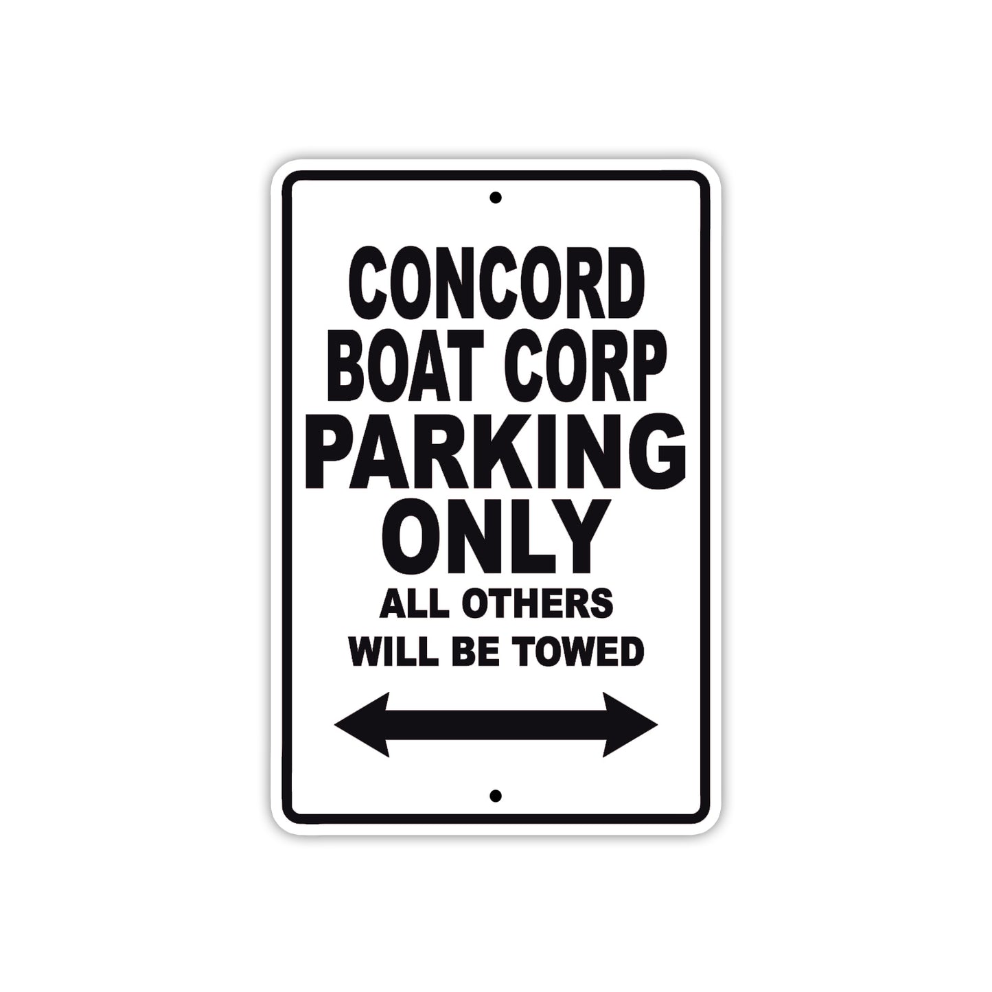 Concord Boat Corp Boats Parking Only All Others Will Be Towed Sea Ocean Beach Lake Boat Aluminum Metal Sign Plate