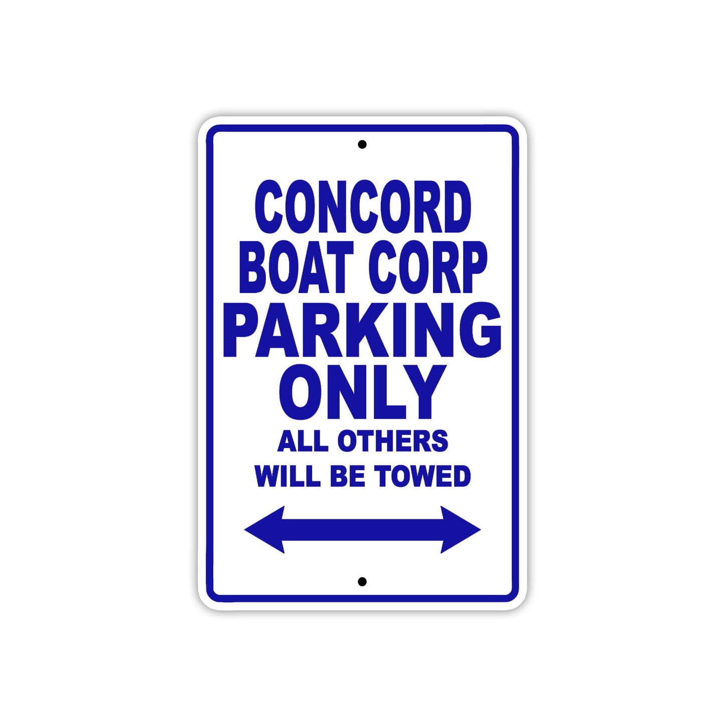 Concord Boat Corp Boats Parking Only All Others Will Be Towed Sea Ocean Beach Lake Boat Aluminum Metal Sign Plate