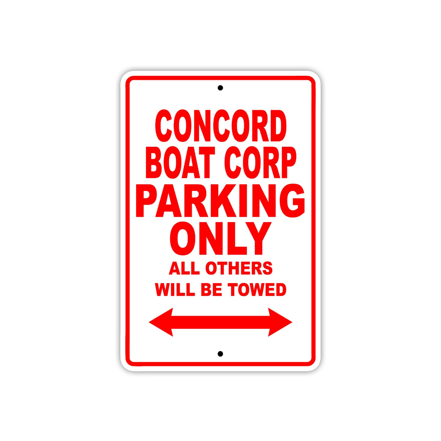 Concord Boat Corp Boats Parking Only All Others Will Be Towed Sea Ocean Beach Lake Boat Aluminum Metal Sign Plate