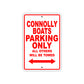 Connolly Boats Boats Parking Only All Others Will Be Towed Sea Ocean Beach Lake Boat Aluminum Metal Sign Plate
