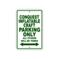 Conquest Inflatable Craft Boats Parking Only All Others Will Be Towed Sea Ocean Beach Lake Boat Aluminum Metal Sign Plate