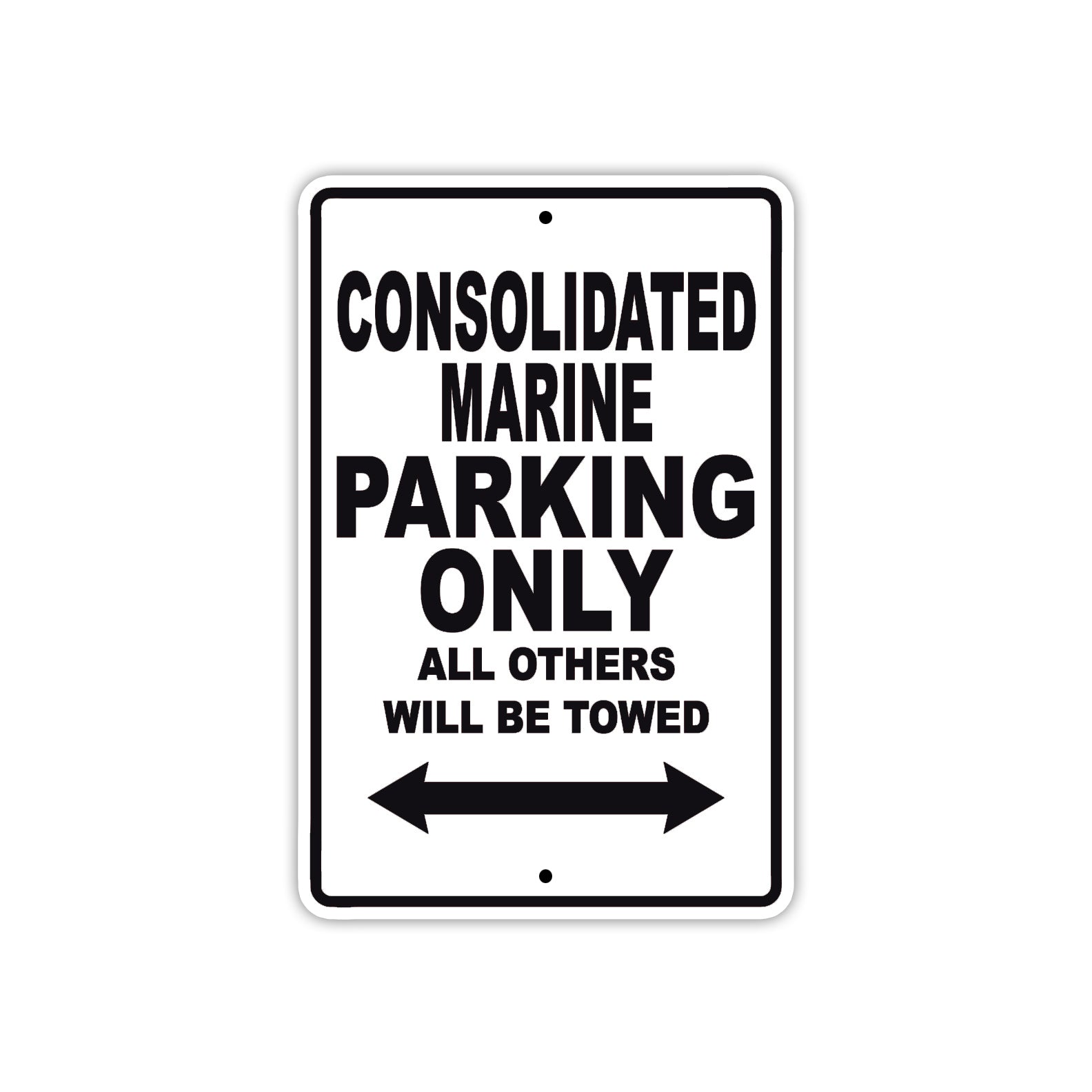Consolidated Marine Boats Parking Only All Others Will Be Towed Sea Ocean Beach Lake Boat Aluminum Metal Sign Plate