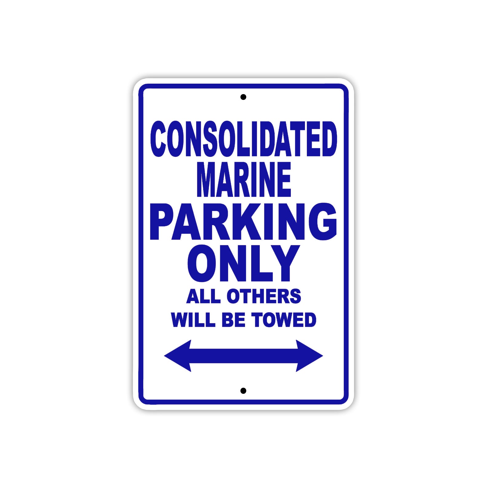 Consolidated Marine Boats Parking Only All Others Will Be Towed Sea Ocean Beach Lake Boat Aluminum Metal Sign Plate
