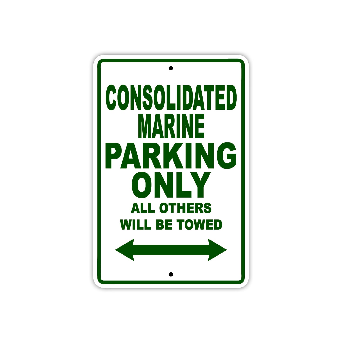 Consolidated Marine Boats Parking Only All Others Will Be Towed Sea Ocean Beach Lake Boat Aluminum Metal Sign Plate