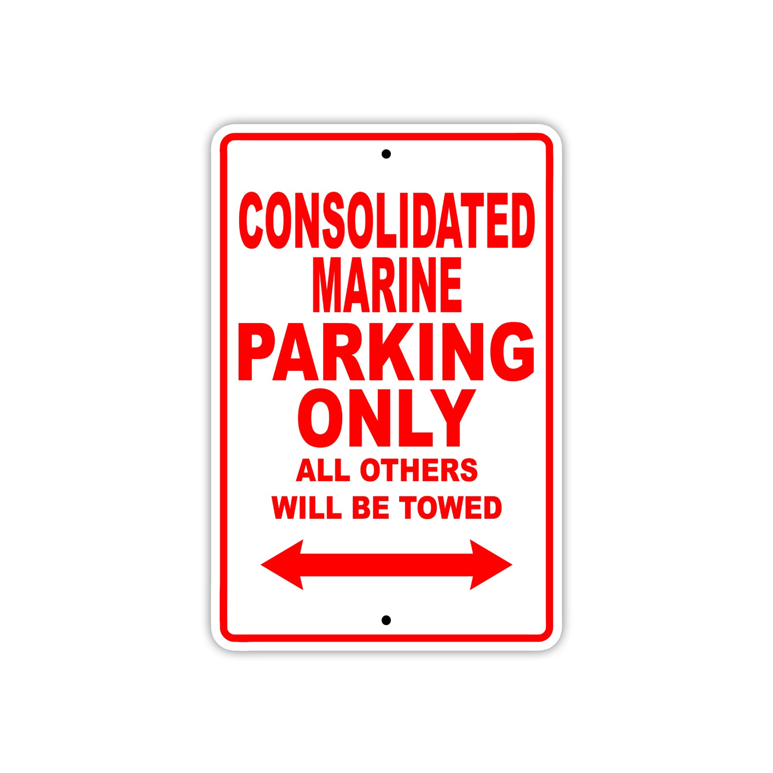 Consolidated Marine Boats Parking Only All Others Will Be Towed Sea Ocean Beach Lake Boat Aluminum Metal Sign Plate