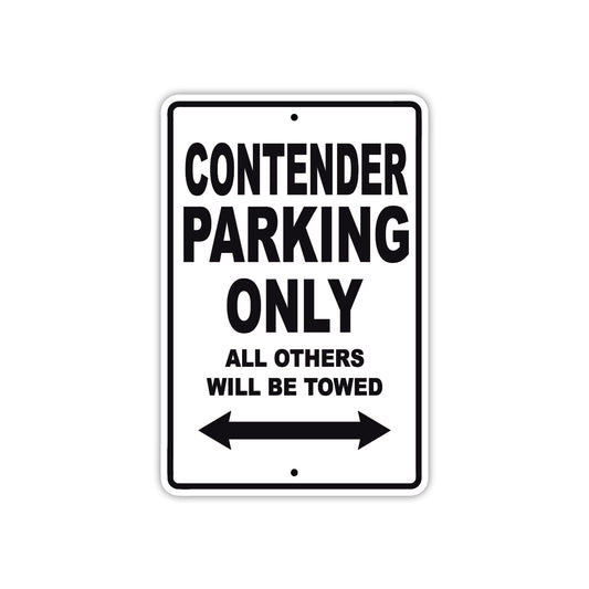Contender Boats Parking Only All Others Will Be Towed Sea Ocean Beach Lake Boat Aluminum Metal Sign Plate
