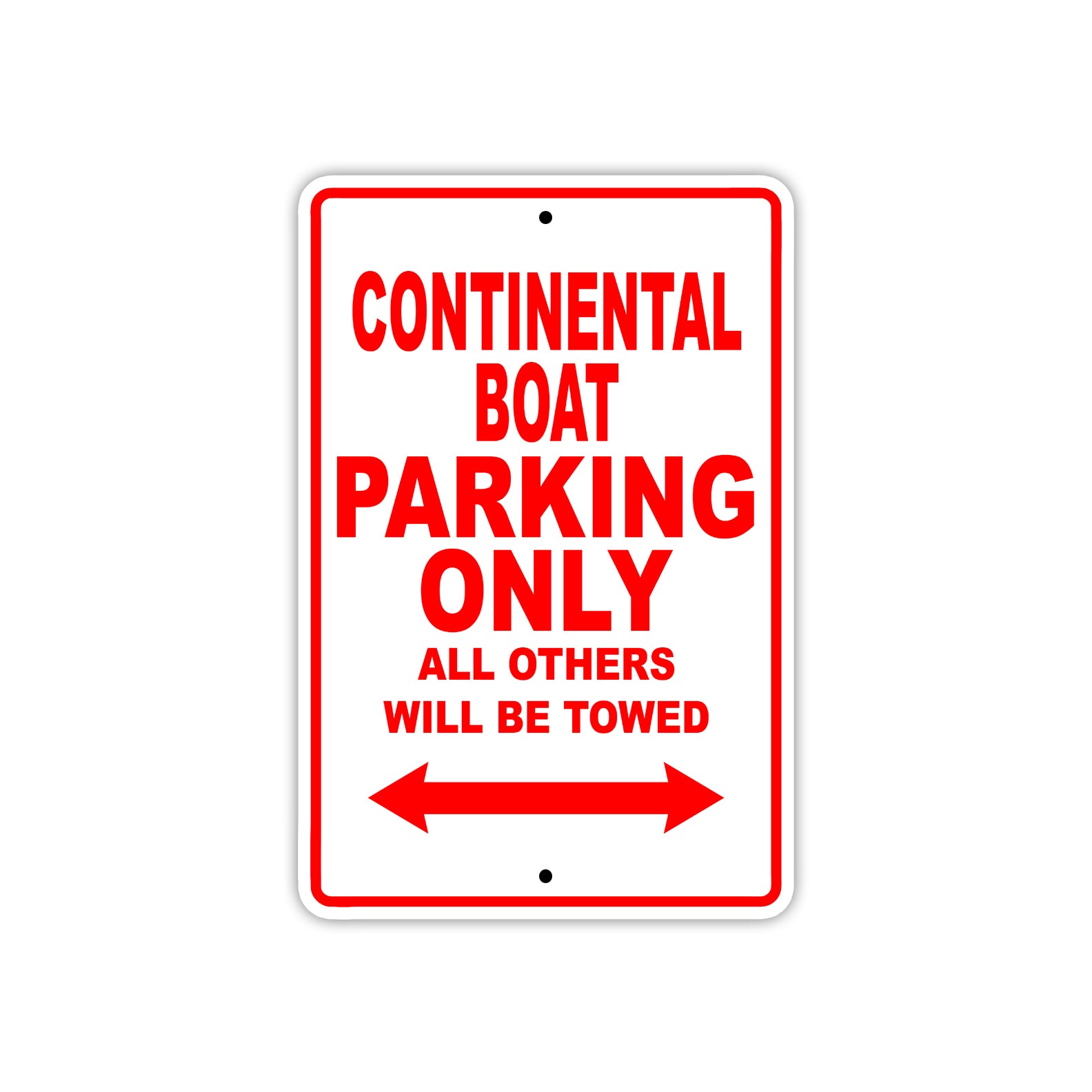 Continental Boat Boats Parking Only All Others Will Be Towed Sea Ocean Beach Lake Boat Aluminum Metal Sign Plate