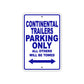 Continental Trailers Boats Parking Only All Others Will Be Towed Sea Ocean Beach Lake Aluminum Metal Sign Plate