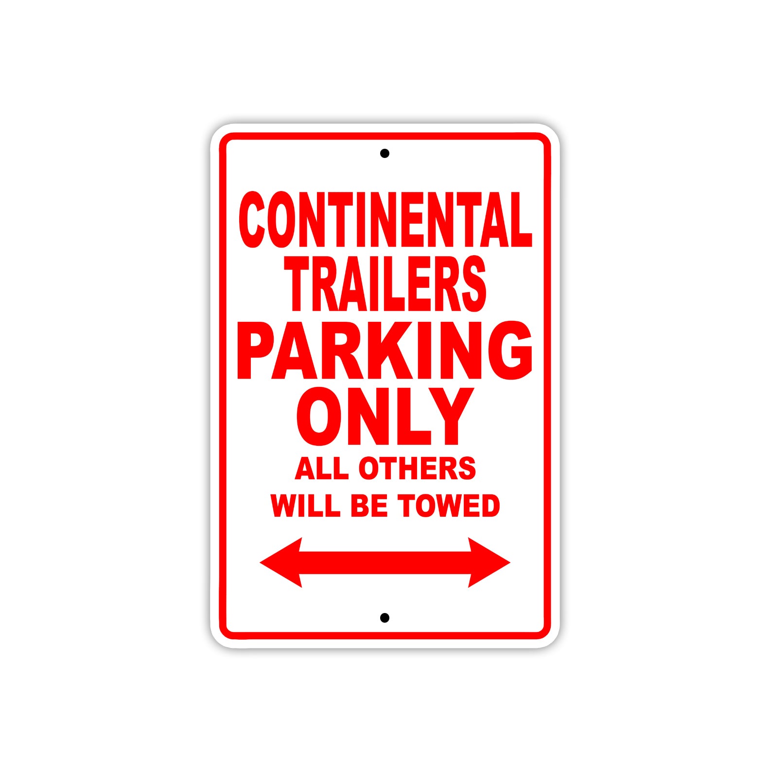 Continental Trailers Boats Parking Only All Others Will Be Towed Sea Ocean Beach Lake Aluminum Metal Sign Plate